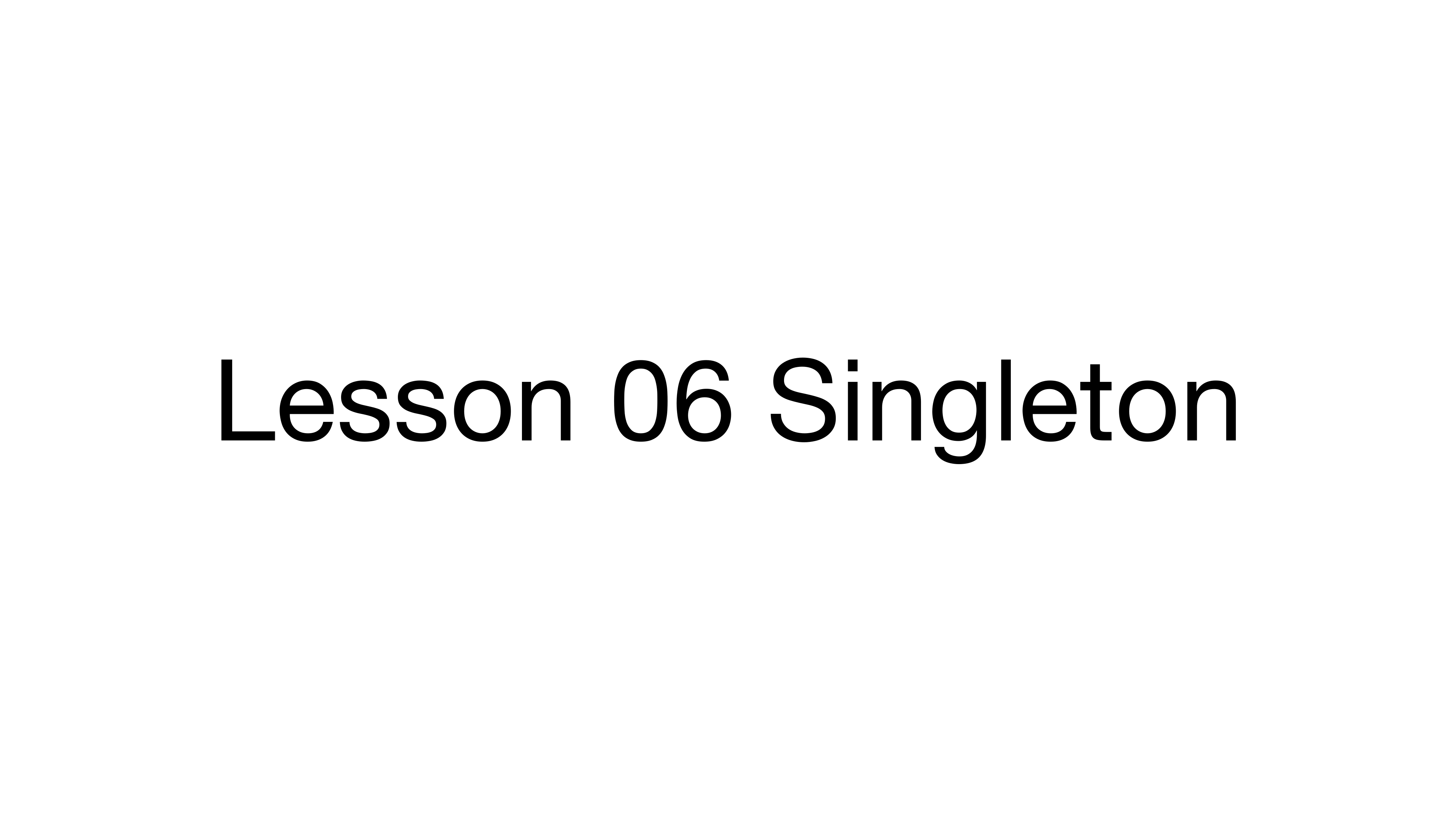 Singleton 课件第 01 页